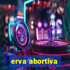 erva abortiva